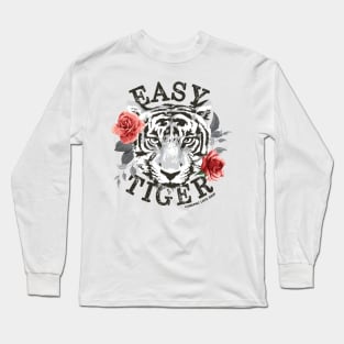 Easy Tiger © GraphicLoveShop Long Sleeve T-Shirt